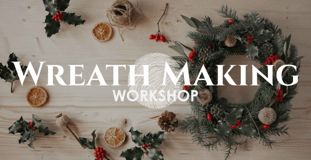 Wreath Making Workshop